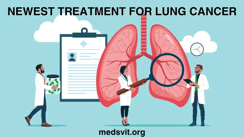 Advancements in Newest Treatment for Lung Cancer: Innovations and Breakthroughs